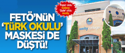 FETÖ’nün ‘Türk Okulu’ maskesi de düştü