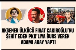 Akşener Ülkücü Fırat Çakıroğlu'nu şehit eden PKK'lıya burs veren adamı aday yaptı