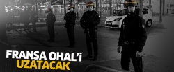 Fransa OHAL'i uzatacak..