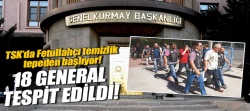 TSK'da Fetullahçı temizlik tepeden başlıyor