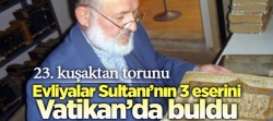 Abdulkadir-i Geylani Hz.lerinin 3 eseri Vatikan'da..