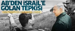 AB'den İsrail'e Golan tepkisi