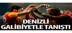 Galatarasay'da Denizli ile ilk galibiyet: 3-0