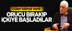 Gülen'den içki talimatı!..