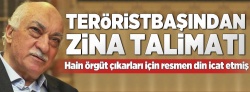 FETÖ, zinaya bile cevaz vermiş..
