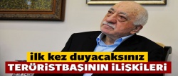 Gülen'in karanlık ilişkileri ortaya çıkıyor
