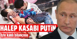 Halep Kasabı Putin'in kanlı bilançosu!
