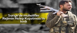 Muhalifler, Suriye rejiminin "Halep kuşatmasını" kırdı