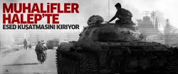 Halep'te muhalifler Esed-İran-Rusya kuşatmasını kırıyor