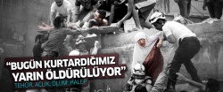 'Bugün kurtardığımız, ertesi gün öldürülüyor'