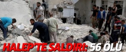 Halep'te yerleşim yerlerine saldırı: 56 ölü