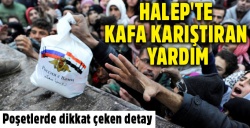 Halep'te Rusça yazılı yardım paketleri!..