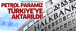 İran'ın petrol parası Halkbank'a aktarıldı