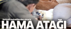Suriyeli muhaliflerden sürpriz Hama atağı!..
