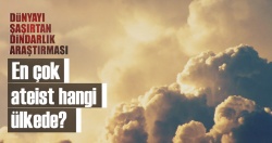 Hangi ülke ne kadar dindar?