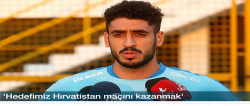 Milli futbolcu Tolga: Hedefimiz Hırvatistan maçını kazanmak