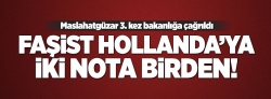 ..ve Türkiye harekete geçti.. Hollanda'ya iki nota birden!..