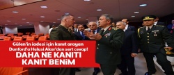 Orgeneral Akar'dan Dunford'a 'Gülen' yanıtı!