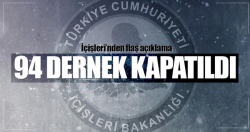 İçişleri Bakanlığı'ndan flaş karar: 94 dernek kapatıldı!