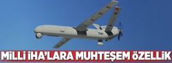 Milli İHA'lara müthiş özellik...