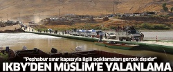 IKBY'den Müslim'e yalanlama