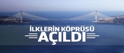 Yavuz Sultan Selim Köprüsü açıldı