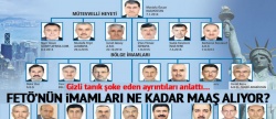 FETÖ imamları ne kadar maaş alıyor?