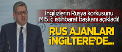 İngiliz istihbaratının Rusya korkusu..