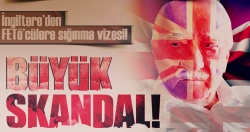 İngiltere’den FETÖ’cülere sığınma vizesi!..