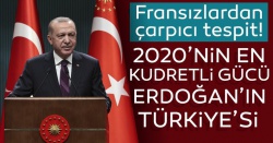 Fransızlar yazdı: ''Erdoğan'ın Türkiye'si 2020'nin en kudretli gücü!..''
