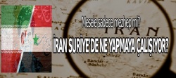 İran Suriye'de ne yapmaya çalışıyor?
