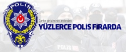 415 darbeci polis firarda!..
