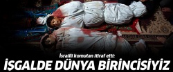 İsrailli komutan: İşgalcilikte dünya şampiyonuyuz
