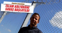 İslam kültürüne savaş başlatıldı!..