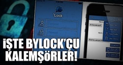İşte ByLock’çu kalemşörler!..