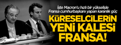 İşte Macron'un arkasındaki karanlık güç!