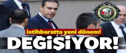İstihbaratta yeni dönem!