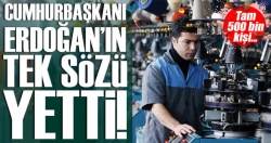 Cumhurbaşkanı Erdoğan'ın tek sözü yetti!..