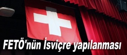 FETÖ'nün İsviçre yapılanması..