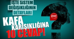 Kafa karışıklığına 10 cevap..