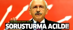 Kılıçdaroğlu'nun 'kan dökmeden olmaz' sözlerine soruşturma!