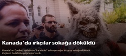 Kanada'da İslam karşıtları sokağa döküldü!..
