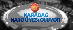 Karadağ NATO üyesi oluyor