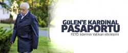 Gülen'e kardinal pasaportu!..
