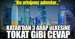 Katar'dan 3 Arap ülkesine şok cevap!..