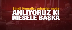 Kemalist subaylar moda, mesele başka!
