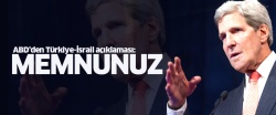 ABD'den Türkiye-İsrail açıklaması: Memnunuz