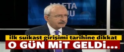 Kılıçdaroğlu'na ilk suikast ihbarı ne zaman geldi?