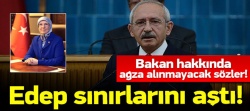 Kılıçdaroğlu'ndan Bakan hakkında çirkin sözler