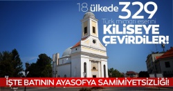 İşte Batı'nın Ayasofya samimiyetsizliği...